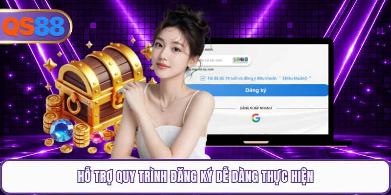 Hỗ trợ quy trình đăng ký QS88